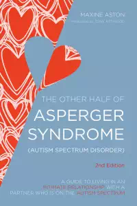 The Other Half of Asperger Syndrome - Maxine Aston